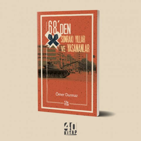 68'den sonraki yıllar ve yaşananlar (e-Kitap) 68'den sonraki yıllar ve yaşananlar (e-Kitap)