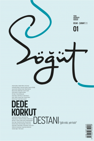 Söğüt - Sayı 1 (Ocak-Şubat 2020) Dosya; Dede Korkut Destanı