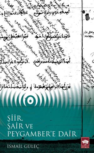 Şiir, Şair ve Peygambere Dair