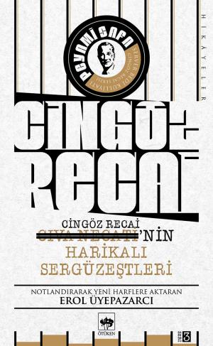 Civa Necati (Cingöz Recai)'nin Harikalı Sergüzeştleri