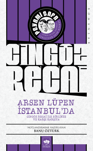Arsen Lüpen İstanbul'da - Cingöz Recai ile Birlikte ve Karşı Karşıya