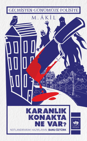 Karanlık Konak'ta Ne Var?
