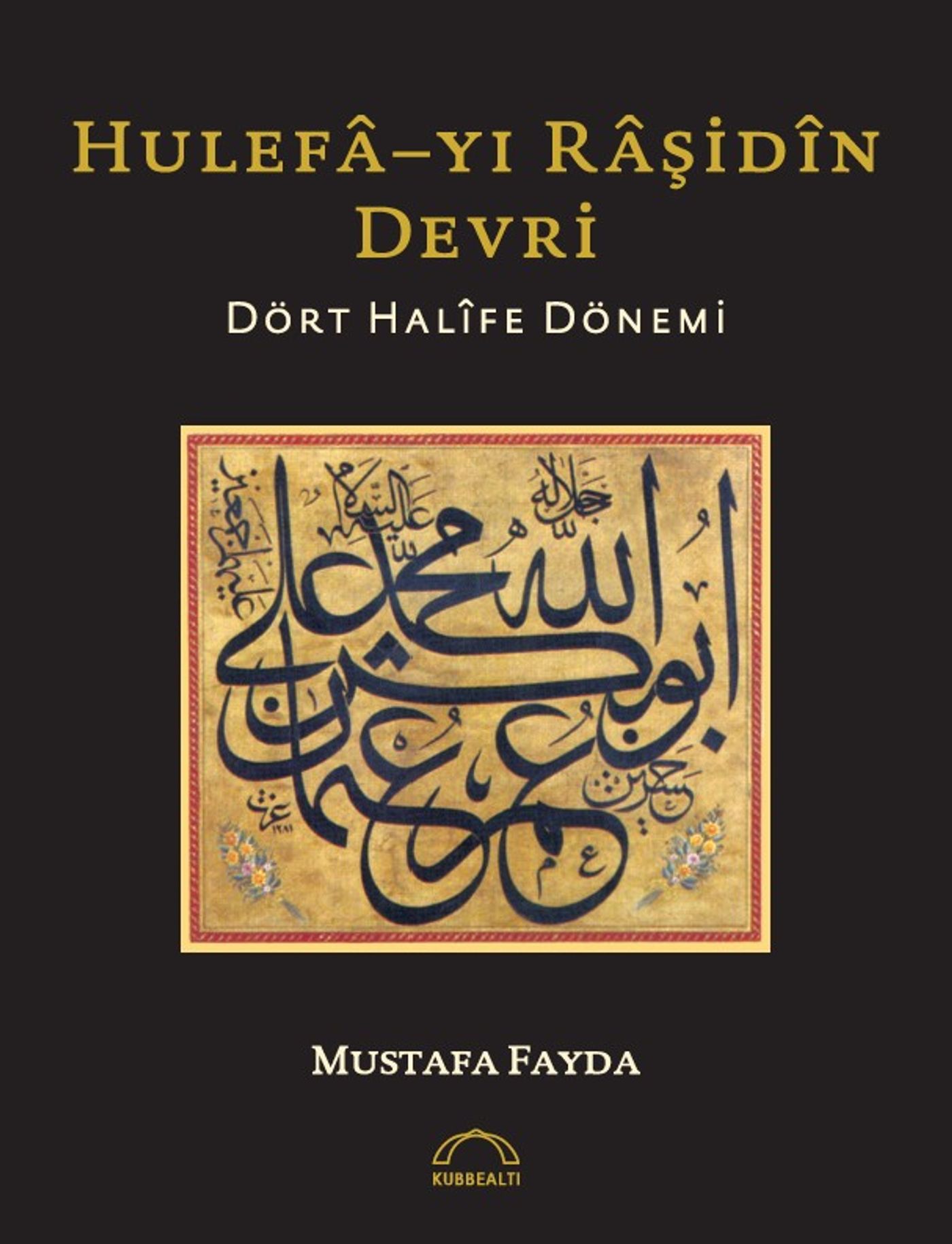 Hulefâ-yı Râşidîn Devri