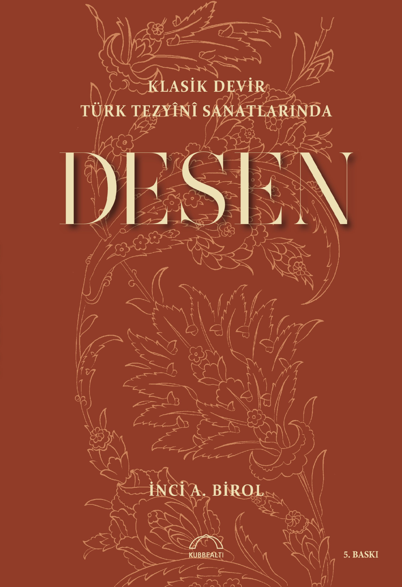 Klasik Devir Türk Tezyînî Sanatlarında Desen