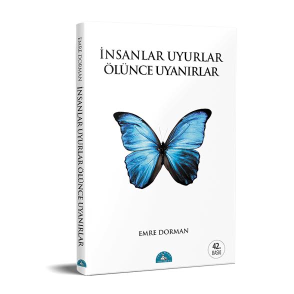 İnsanlar Uyurlar Ölünce Uyanırlar