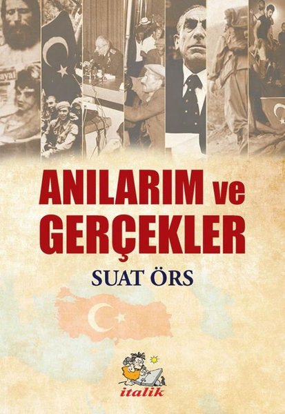 ANILARIM VE GERÇEKLER