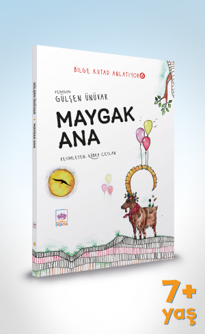 Maygak Ana / Bilge Kutad Anlatıyor 6