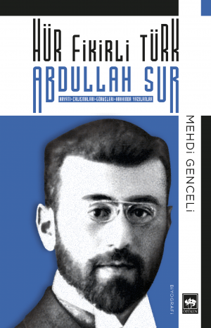 Hür Fikirli Türk / Abdullah Sur