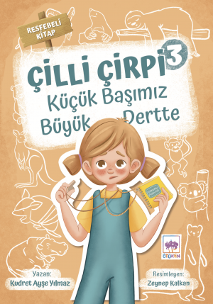 Çilli Çirpi 3 - Küçük Başımız Büyük Dertte