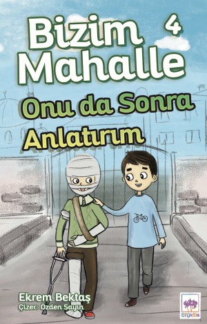 Onu da Sonra Anlatırım / Bizim Mahalle 4