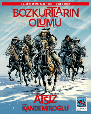 Bozkurtların Ölümü (Çizgi Roman) Bölüm; 4