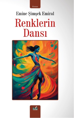 RENKLERİN DANSI RENKLERİN DANSI