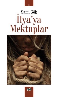 İLYA’YA MEKTUPLAR