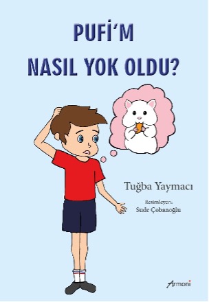 Pufi'm Nasıl Yok Oldu? Pufi'm Nasıl Yok Oldu?
