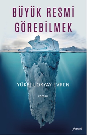 Büyük Resmi Görebilmek