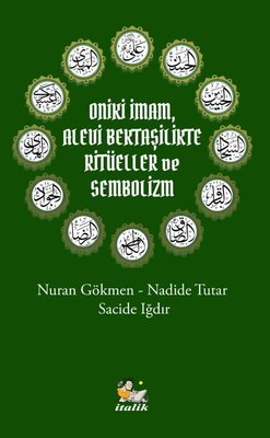 ON İKİ İMAM, ALEVİ BEKTAŞİLİKTE RİTÜELLER VE SEMBOLİZM