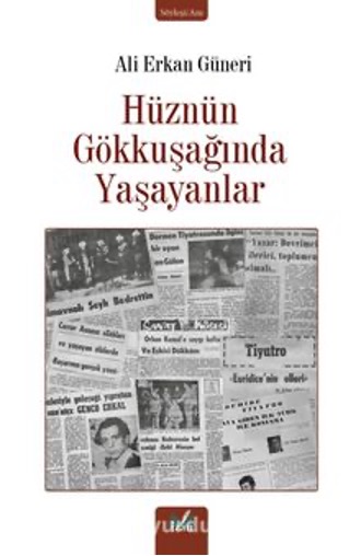 HÜZNÜN GÖKKUŞAĞINDA YAŞAYANLAR
