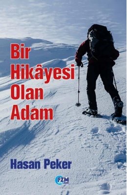 BİR HİKAYRSİ OLAN ADAM BİR HİKAYRSİ OLAN ADAM