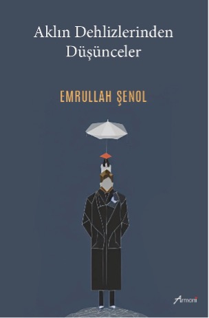 Aklın Dehlizlerinden Düşünceler