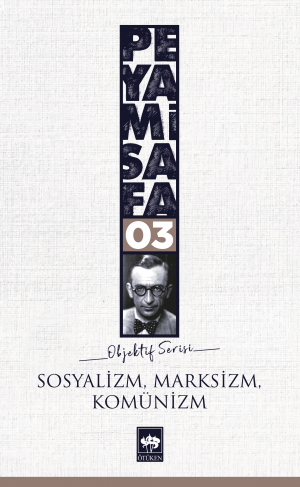 Sosyalizm, Marksizm, Komünizm (Objektif; 3)