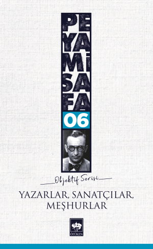 Yazarlar, Sanatçılar, Meşhurlar (Objektif; 6)