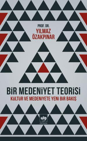 Bir Medeniyet Teorisi