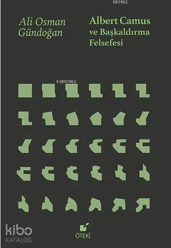 Albert Camus ve Başkaldırma Felsefesi