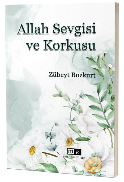 ALLAH SEVGİSİ VE KORKUSU