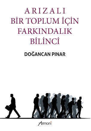 Arızalı Bir Toplum İçin Farkındalık Bilinci