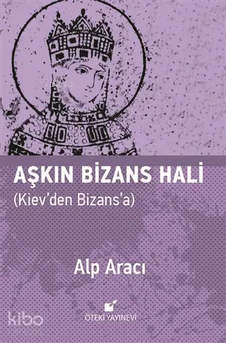 Aşkın Bizans Hali