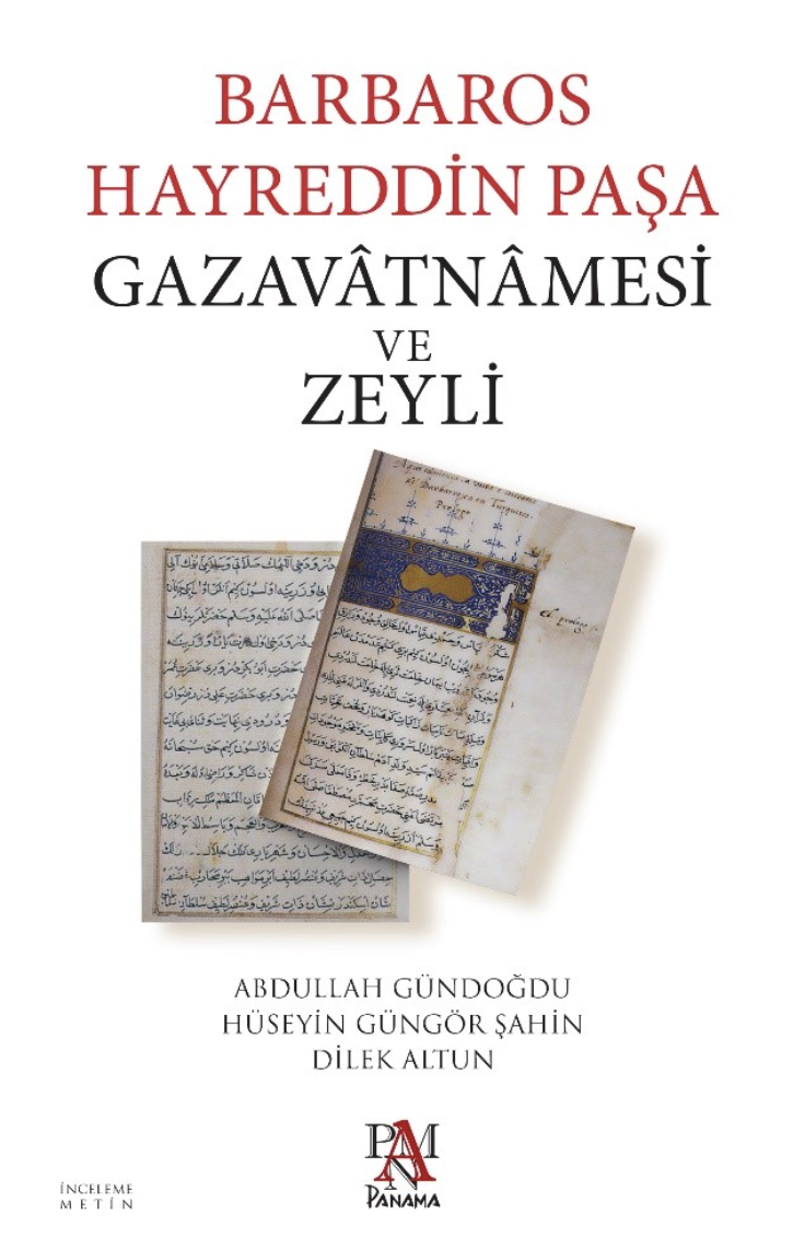 BARBAROS HAYREDDİN PAŞA GAZAVATNAMESİ VE ZEYLİ