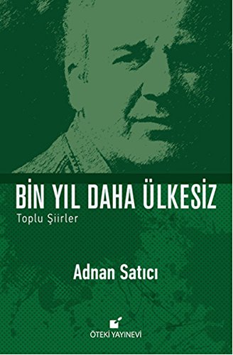 Bin Yıl Daha Ülkesiz (Toplu Kitap>Edebiyat>Şiir>Türk Şiiriler)