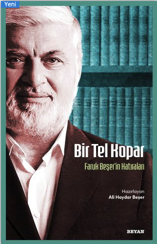 Bir Tel Kopar - Faruk Beşer'in Hatıraları