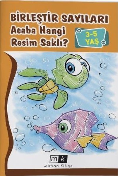 BİRLEŞTİR SAYILARI ACABA HANGİ RESİM SAKLI ? 3-5 YAŞ
