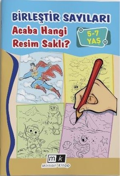BİRLEŞTİR SAYILARI ACABA HANGİ RESİM SAKLI ? 5-7 YAŞ