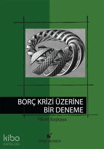 Borç krizi üzerine bir deneme