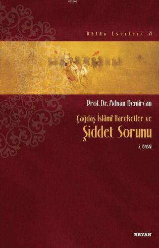 Çağdaş İslamî Hareketler ve Şiddet Sorunu