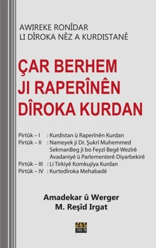 Çar Berhem Ji Raperînên Dîroka Kurdan - Awireke Ronidar Li Dîroka Nêz A Kurdistanê