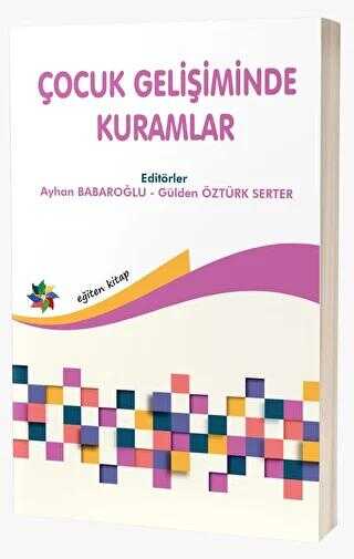 ÇOCUK GELİSİMİNDE KURAMLAR