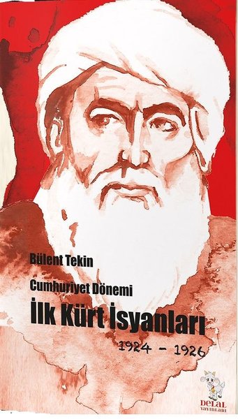CUMHURİYET DÖNEMİ İLK KÜRT İSYANLARI 1924-1926