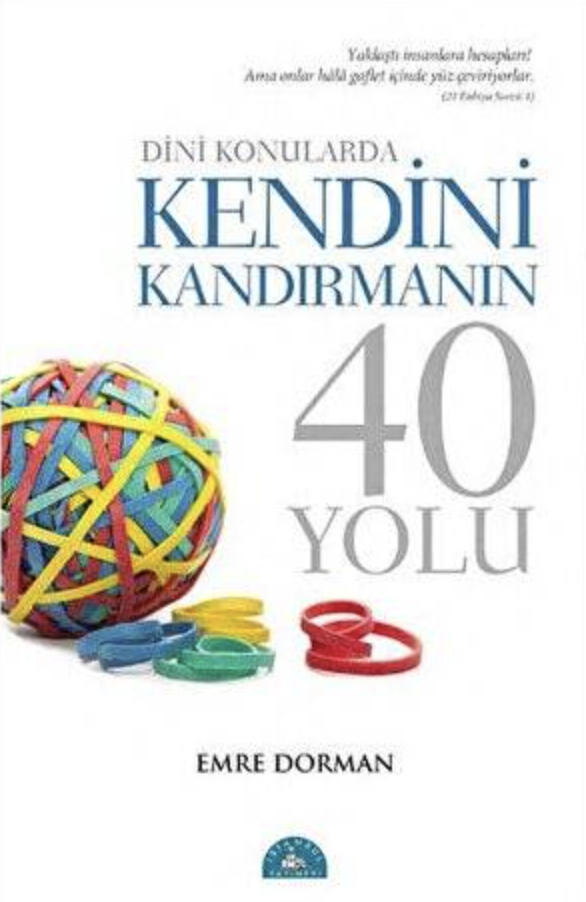 Dini Konularda Kendini Kandırmanın 40 Yolu