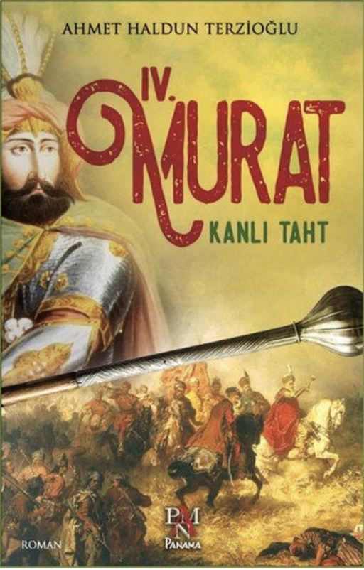 DÖRDÜNCÜ MURAT - KANLI TAHT