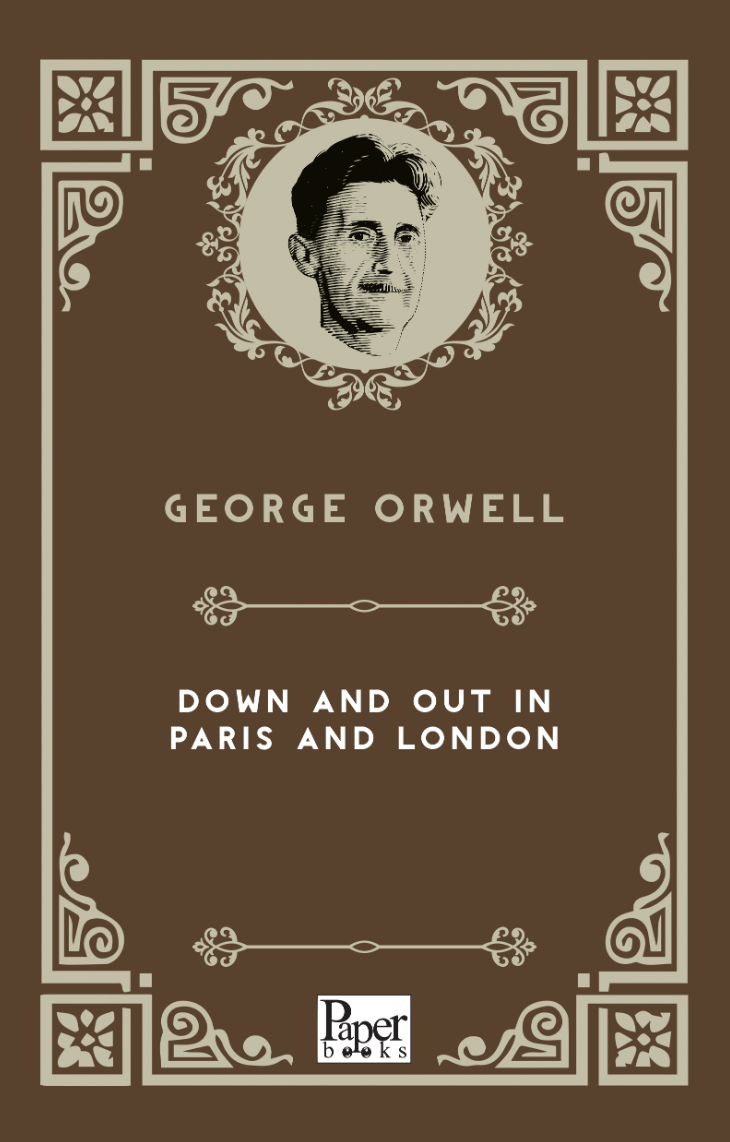 Down and Out in Paris and London