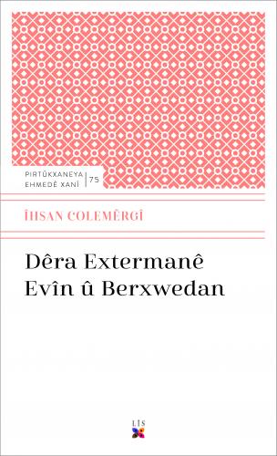 DÊRA EXTERMANÊ EVÎN Û BERXWEDAN DÊRA EXTERMANÊ EVÎN Û BERXWEDAN