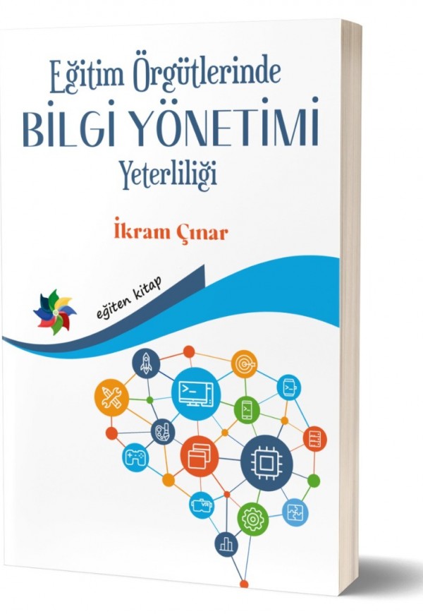 EĞİTİM ÖRGÜTLERİNDE BİLGİ YÖNETİMİ YETERLİLİĞİ