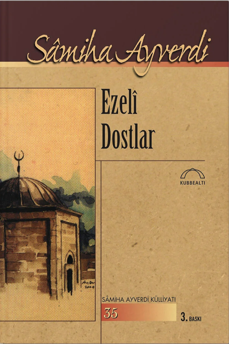 Ezelî Dostlar