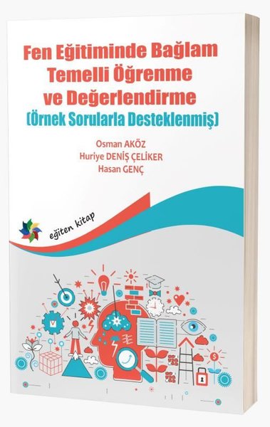 FEN EĞİTİMİNDE BAĞLAM TEMELLİ ÖĞRENME VE DEĞERLENDİRME 