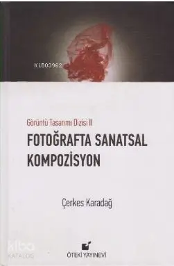 Fotoğrafta sanatsal kompozisyon