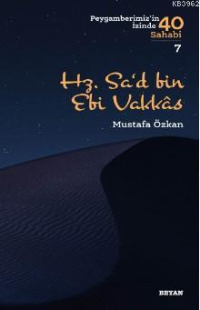 Hz. Sa'd b. Ebî Vakkas