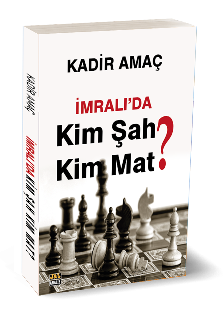İmralı’da Kim Şah Kim Mat?